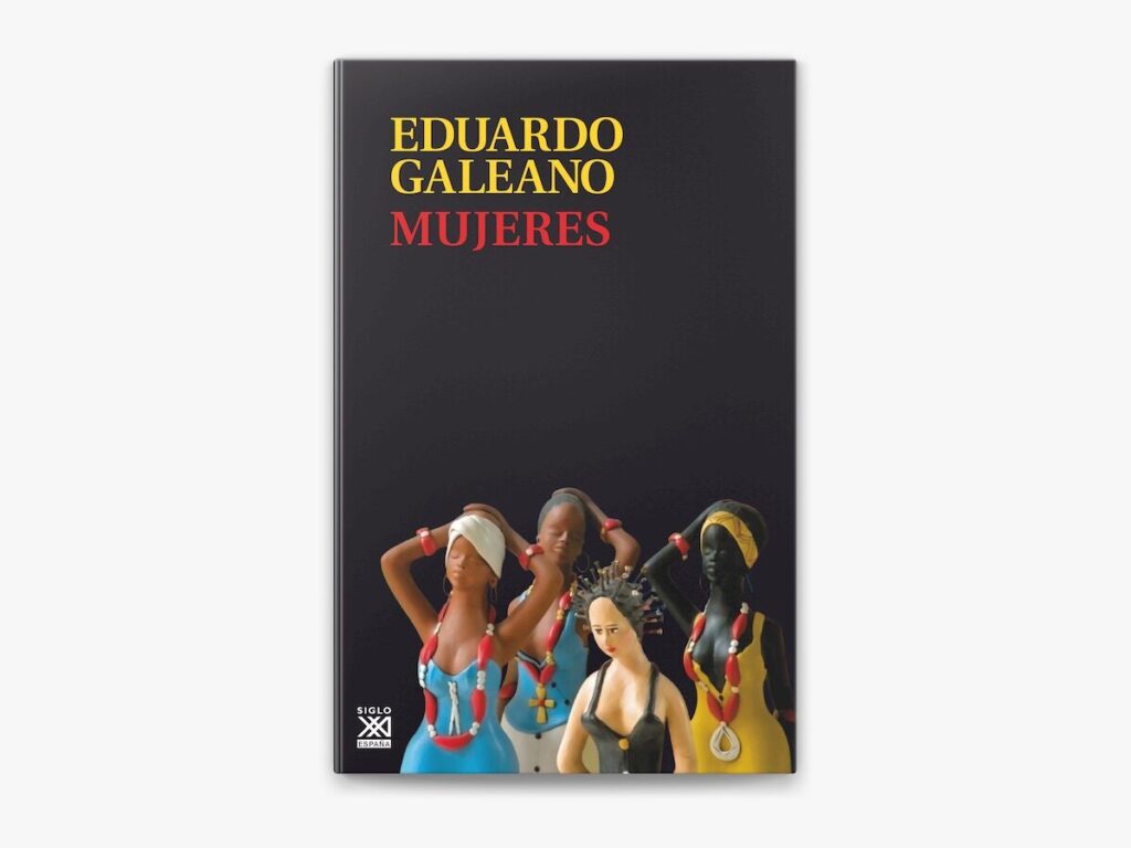 mujeres de Eduardo Galeano